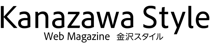 WEBマガジン「金沢スタイル」－ Kanazawa Style Web Magazine